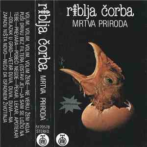 Riblja Čorba - Mrtva Priroda download flac