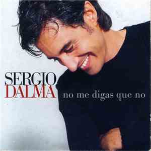 Sergio Dalma - No Me Digas Que No download flac