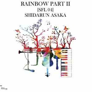 Shidarun Asaka - Rainbow Part II (SFL 04) download flac