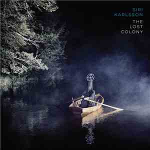 Siri Karlsson - The Lost Colony download flac