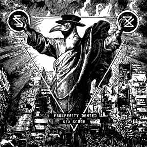 Six-Score / Prosperity Denied - Split FLAC album