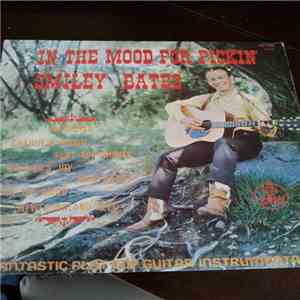 Smiley Bates - In The Mood For Pickin download flac