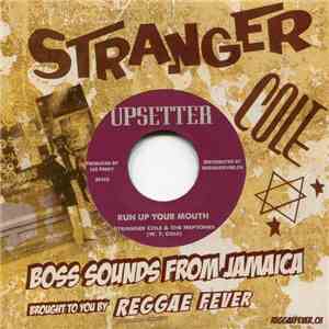 Stranger Cole & The Heptones - Run Up Your Mouth download flac