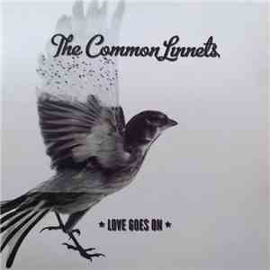 The Common Linnets - Love Goes On download flac