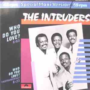 The Intruders - Who Do You Love download flac