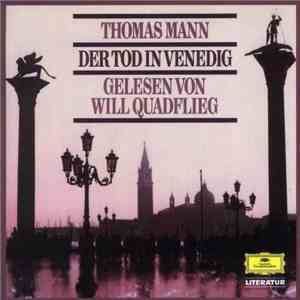 Thomas Mann Gelesen von Will Quadflieg - Der Tod In Venedig download flac