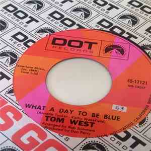 Tom West  - What A Day To Be Blue download flac