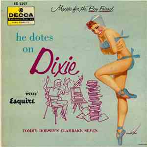 Tommy Dorsey's Clambake Seven - He Dotes On Dixie download flac