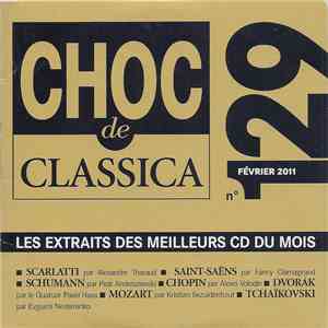 Various - Choc De Classica N° 129 - Février 2011 (Les Extraits Des Meilleurs CD Du Mois) download flac