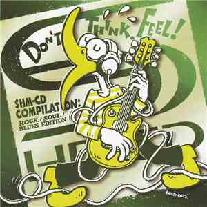 Various - Don't Think. Feel! SHM-CD Compilation: Rock/Soul/Blues Edition download flac