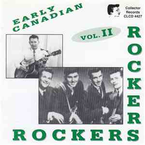 Various - Early Canadian Rockers, Vol. II download flac