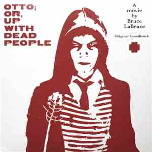 Various - Otto; Or, Up With Dead People download flac
