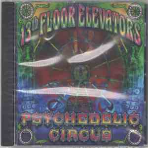 13th Floor Elevators - Psychedelic Circus download flac
