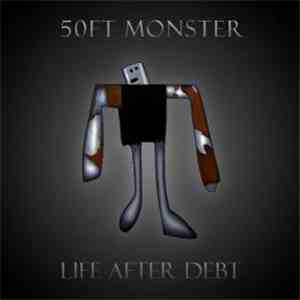 50ft Monster - Life After Debt download flac