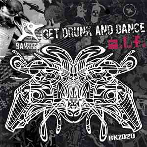 A.L.F.  - Get Drunk And Dance download flac