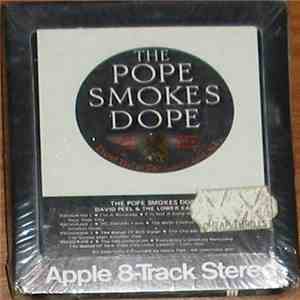 David Peel & The Lower East Side - The Pope Smokes Dope FLAC album