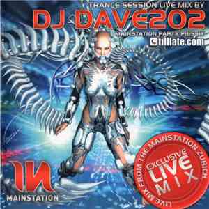 DJ Dave202 - Mainstation 2006 (Trance Session Live Mix) download flac