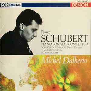 Franz Schubert / Michel Dalberto - Piano Sonatas Complete - 3 (Sonata In C Major, D840 / 10 Variations, D156 / Ecossaise, D158) download flac