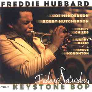 Freddie Hubbard - Keystone Bop: Vol. 2 Friday/Saturday download flac