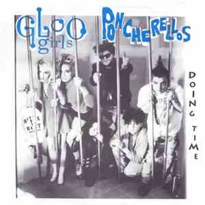 Gloo Girls / Poncherellos - Doing Time download flac