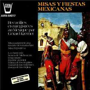 Gérard Krémer - Misas Y Fiestas Mexicanas download flac