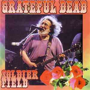 Grateful Dead - Soldier Field download flac