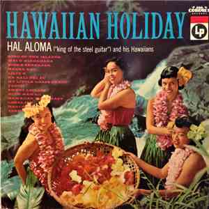 Hal Aloma - Hawaiian Holiday download flac