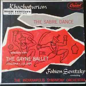 Indianapolis Symphony Orchestra Conducted By Fabien Sevitzky - Selections From The Gayne Ballet - Khachaturian download flac
