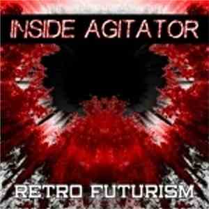 Inside Agitator - Retro Futurism download flac