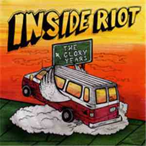 Inside Riot  - The Glory Years download flac