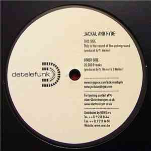 Jackal And Hyde - This Is The Sound Of The Underground download flac