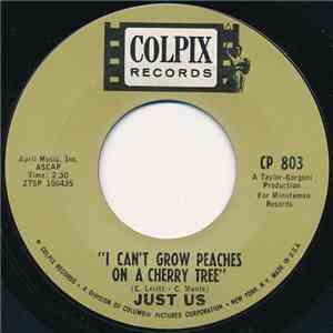 Just Us  - I Can't Grow Peaches On A Cherry Tree / I Can Save You download flac