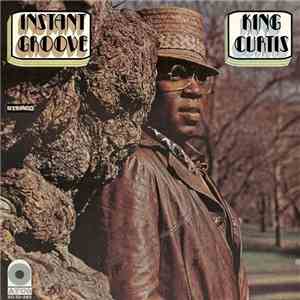 King Curtis - Instant Groove download flac