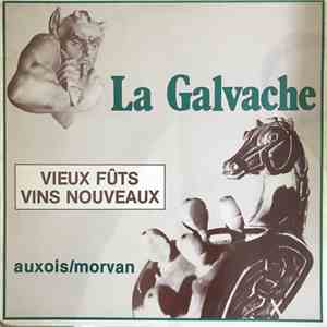 La Galvache - Vieux fûts vins nouveaux download flac