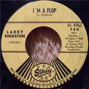 Larry Kingston - I'm A Flop download flac