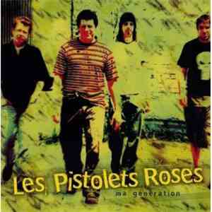 Les Pistolets Roses - Ma Génération download flac