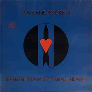 Love And Rockets - Seventh Dream Of Teenage Heaven download flac