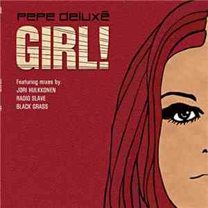 Pepe Deluxé - Girl! download flac