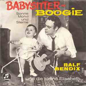 Ralf Bendix Und Die Kleine Elisabeth - Babysitter-Boogie download flac