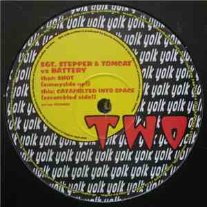 Sgt. Stepper & Tomcat vs Battery  - Shot / Catapulted Into Space FLAC album