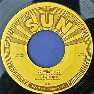 Slim Rhodes - Do What I Do / Take And Give download flac