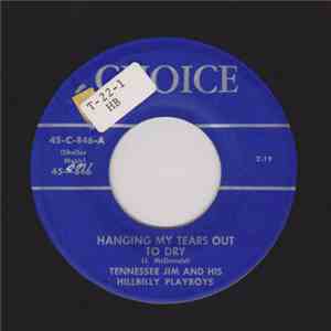 Tennessee Jim - Hanging My Tears Out To Dry/Don't Steal Her download flac