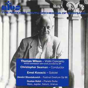The National Youth Orchestra Of Scotland - NYOS: Shostakovich; Wilson; Holst download flac