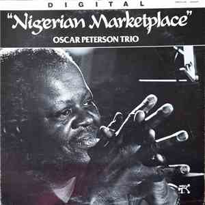 The Oscar Peterson Trio - Nigerian Marketplace download flac