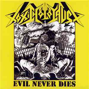 Toxic Holocaust - Evil Never Dies download flac