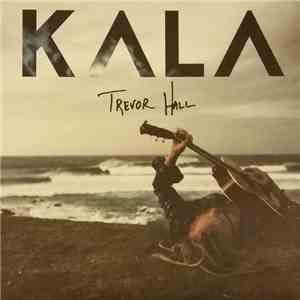 Trevor Hall - KALA download flac