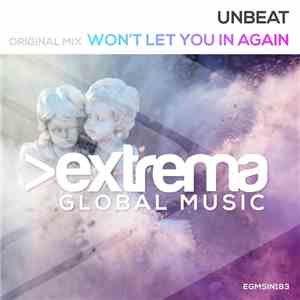 Unbeat - Won't Let You In Again download flac