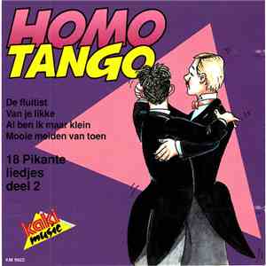 Various - De Homotango - 18 Pikante Liedjes Deel 2 download flac