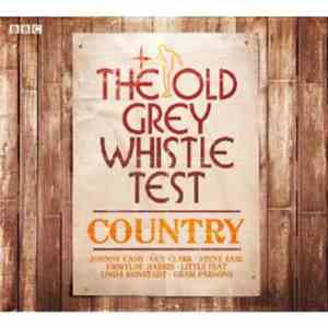 Various - The Old Grey Whistle Test Country download flac