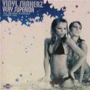 Vinyl Shakerz - Very Superior download flac